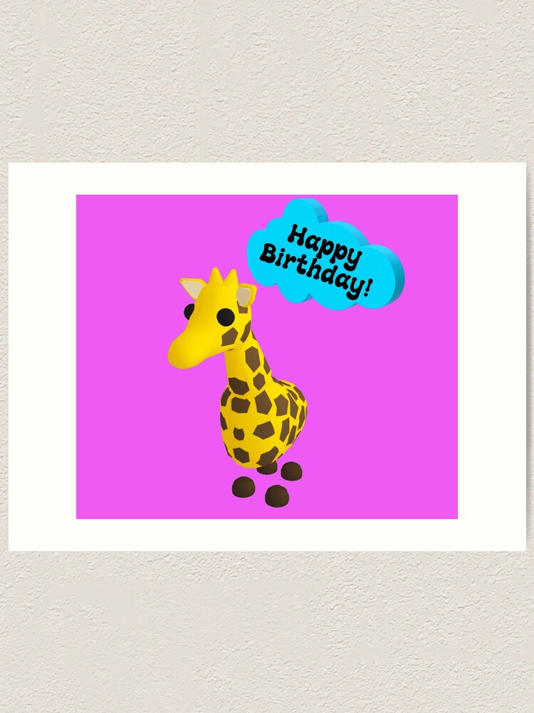 Happy Birthday Roblox Adopt Me Giraffe Art Print By T Shirt Designs Redbubble - one piece mix custom top roblox