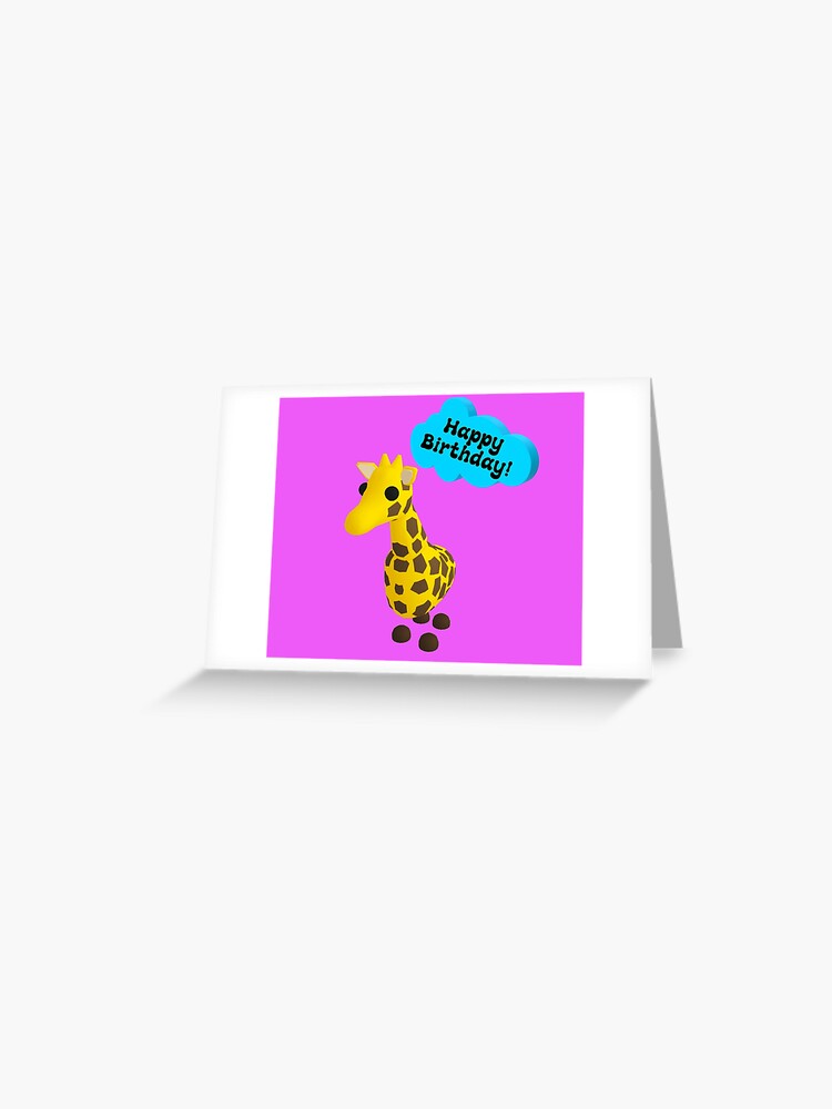 Happy Birthday Roblox Adopt Me Giraffe Greeting Card By T Shirt Designs Redbubble - adoptame roblox 2020