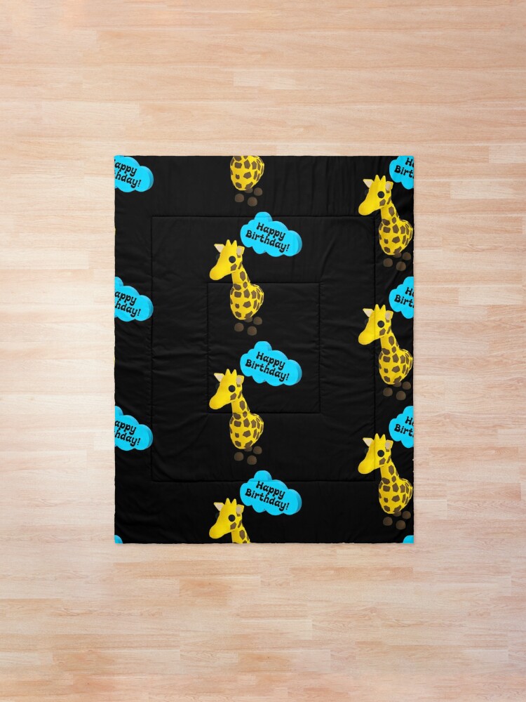 Happy Birthday Roblox Adopt Me Giraffe Comforter By T Shirt Designs Redbubble - roblox adopt me mega giraffe