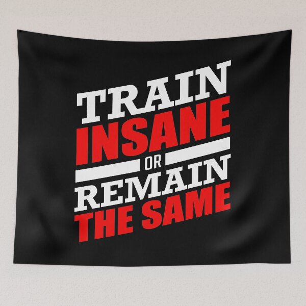 Item preview, Train insane or remain the same designed and sold by KA DESIGNS.