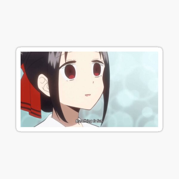 Item preview, Kaguya Shinomiya Breathing is Fun designed and sold by dumbanimememes.