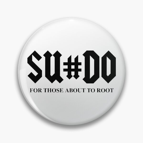 Item preview, SUDO For Those About To Root Funny Black Design for Computer Geeks designed and sold by geeksta.