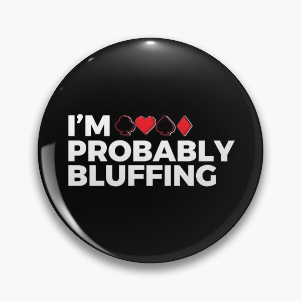 Item preview, Probably Bluffing Funny Poker Player Design designed and sold by EstelleStar.