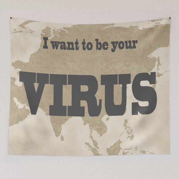 Item preview, I want to be your virus designed and sold by ZenZoom.