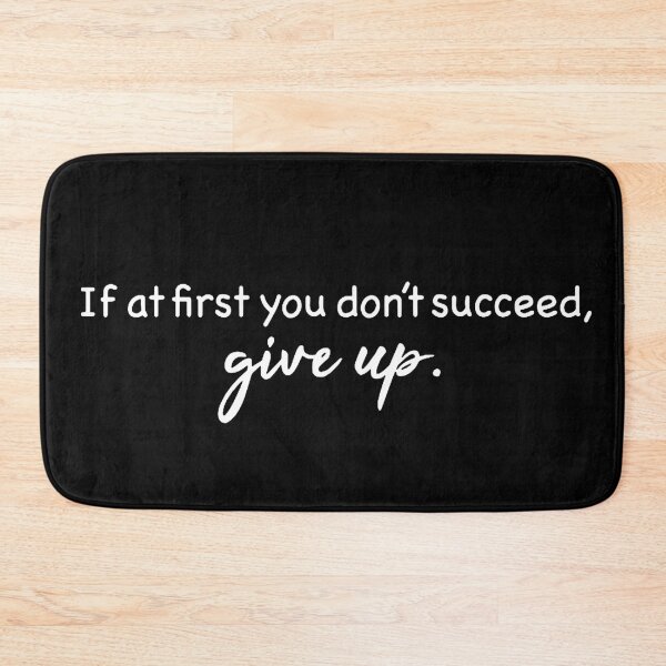 Item preview, If At First You Don't Succeed - Give Up.  designed and sold by Bododobird.