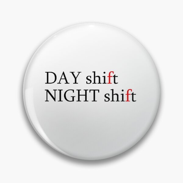 Item preview, Funny wordings for shift workers  designed and sold by helkav.