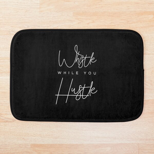 Item preview, Whistle While You Hustle designed and sold by saivi.