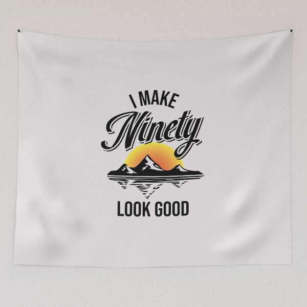 Item preview, I make ninety look good! designed and sold by Cutebutfunny.