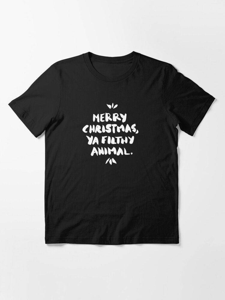 Alternate view of Merry Christmas, Ya Filthy Animal – Black Essential T-Shirt