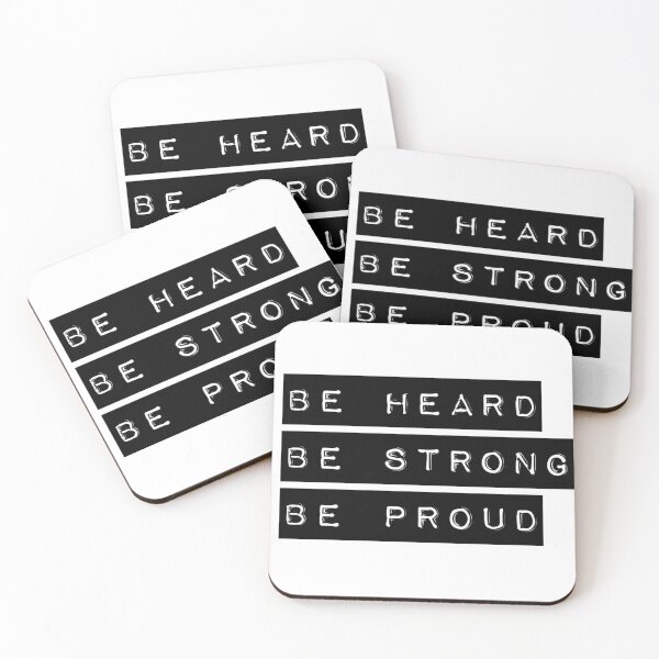Item preview, Be Heard Be Strong Be Proud designed and sold by WhiskeyRiver.