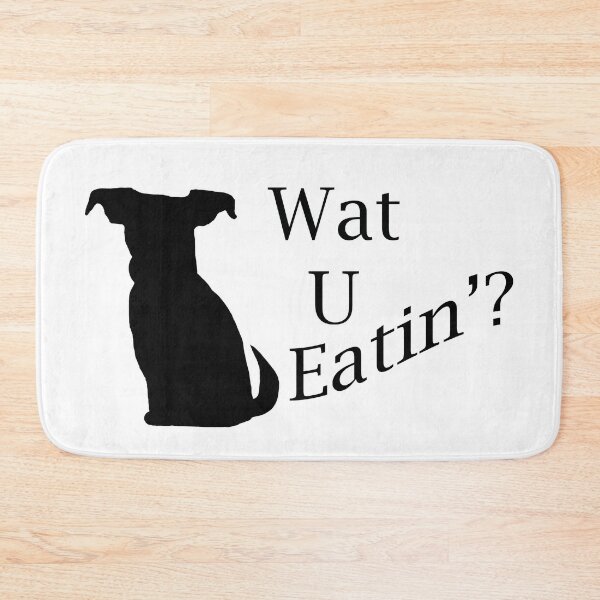 Item preview, What You Eating Dog designed and sold by blakcirclegirl.