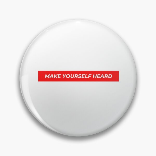 Item preview, Make Yourself Heard designed and sold by jpremiumdesigns.