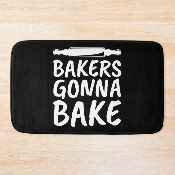 Item preview, Bakers Gonna Bake - Funny Baking Design designed and sold by EstelleStar.