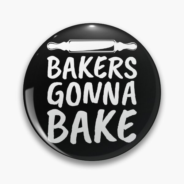 Item preview, Bakers Gonna Bake - Funny Baking Design designed and sold by EstelleStar.