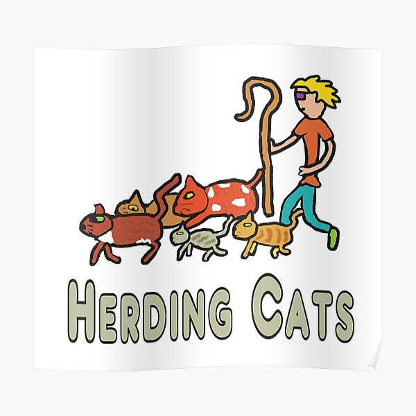 Herding Cats