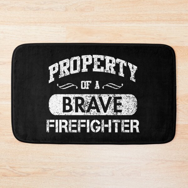 Item preview, Property of a Brave FireFighter designed and sold by KA DESIGNS.