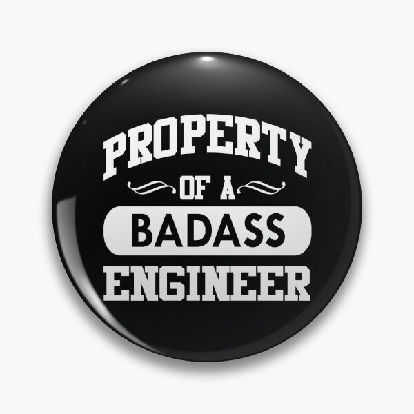 Item preview, Poperty of a Badass Engineer designed and sold by KA DESIGNS.