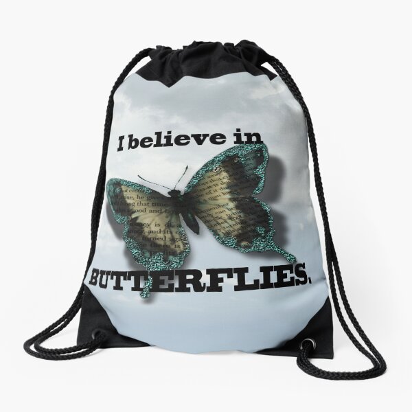 I believe in Butterflies! Drawstring Bag