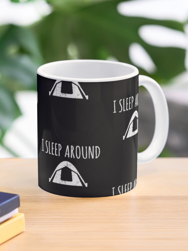 Camping Mug - We Sleep Around