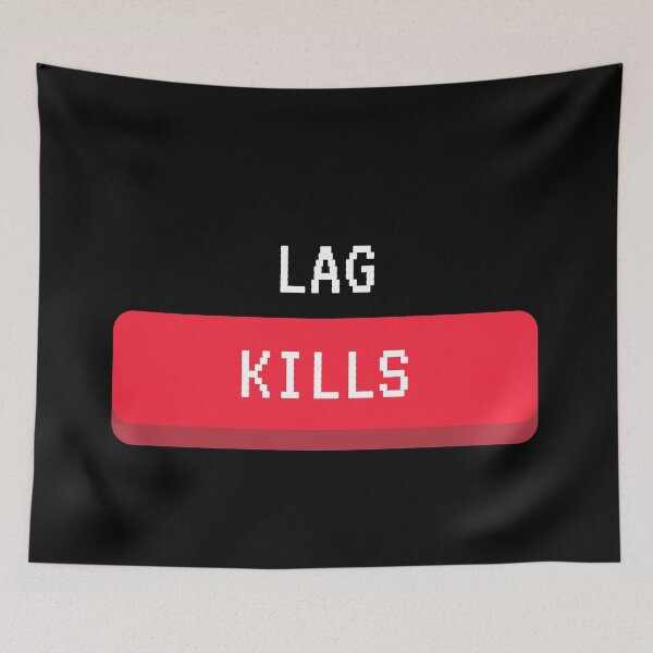 Item preview, Lag Kills designed and sold by jpremiumdesigns.
