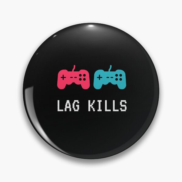 Item preview, Lag Kills designed and sold by jpremiumdesigns.