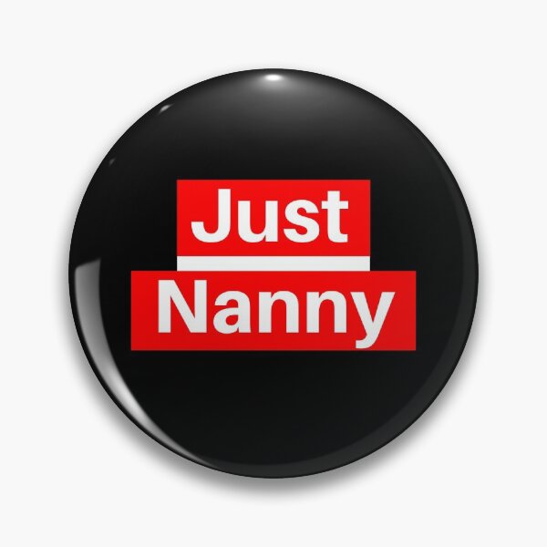 Item preview, Just Nanny - Best Funny Nanny Gift | For BabySitter designed and sold by sviatos.
