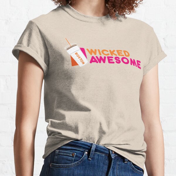 Wicked Awesome Dunkin Donuts Boston Coffee Lover Classic T-Shirt