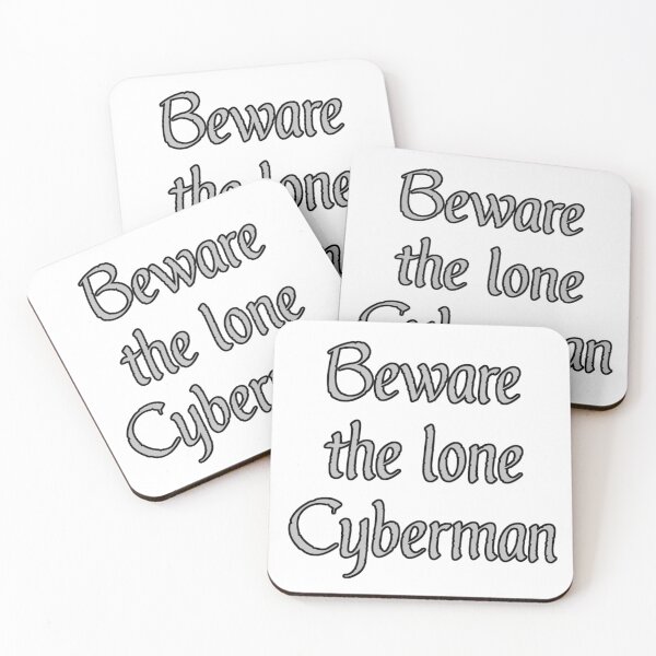 Item preview, Beware the lone Cyberman designed and sold by TizianaDF.