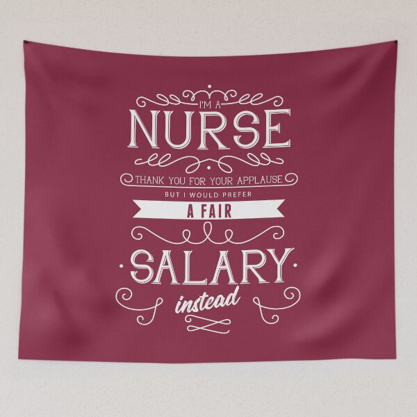 Item preview, I'm a nurse - Thank you for your applause, but I would prefer a fair salary instead designed and sold by emmjott.
