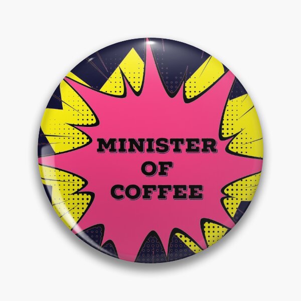 Artikelvorschau, Minister für Kaffee entworfen und verkauft von madtoyman.