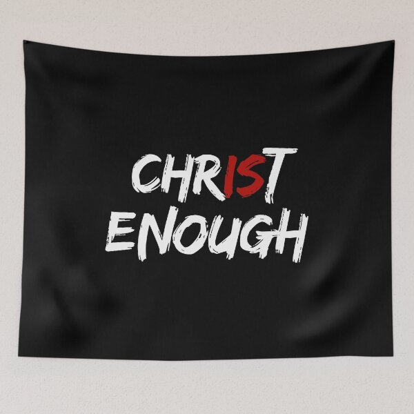 Item preview, Christ is enough designed and sold by KA DESIGNS.