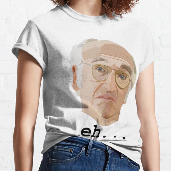 Larry David. Eh.... Classic T-Shirt