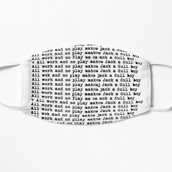 all work and no play makes jack a dull boy Mask