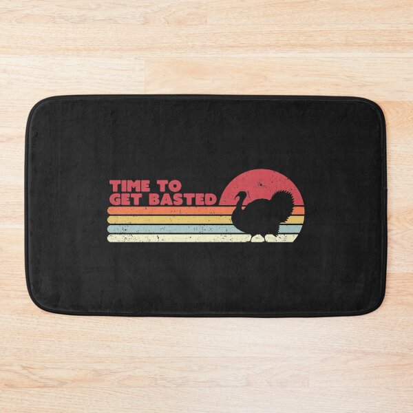 Item preview, Time To Get Basted Product. Retro Style Thanksgiving, Turkey Print designed and sold by PackAPunch.