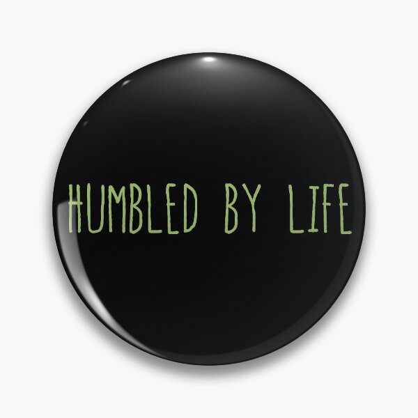 Item preview, Humbled by Life designed and sold by NorseTech.