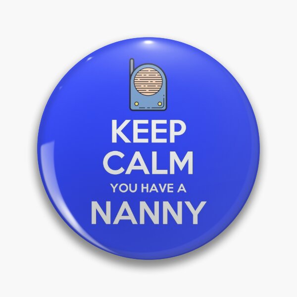 Item preview, Keep Calm, You Have Nanny  - Best Funny Nanny Gift | BabySitter designed and sold by sviatos.