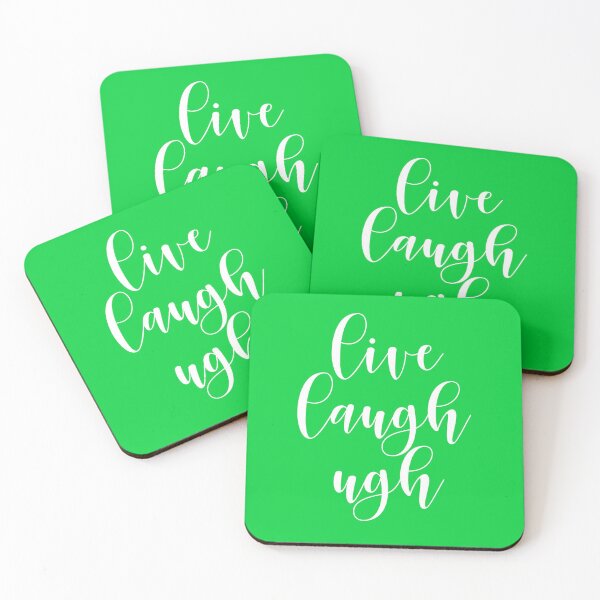 Item preview, Live, Laugh, Ugh - green designed and sold by sharktofist.