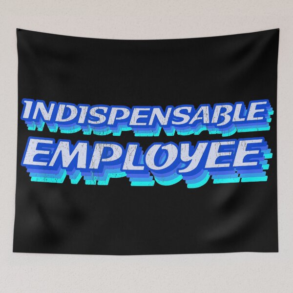 Item preview, Indispensable employee designed and sold by NerdySherds.
