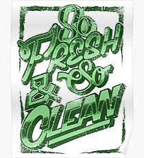 So Fresh and So Clean Poster