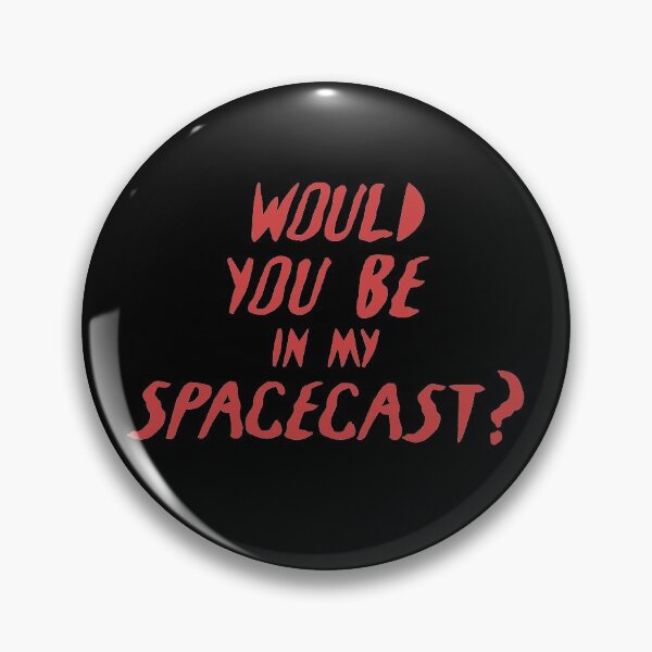Item preview, Would you be in my spacecast designed and sold by davidmm99.