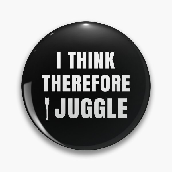 Item preview, Funny Juggling Design - I Think Therefore I Juggle designed and sold by EstelleStar.
