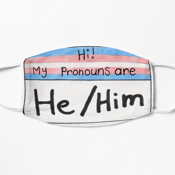 Pronouns Trans version- he/him Mask