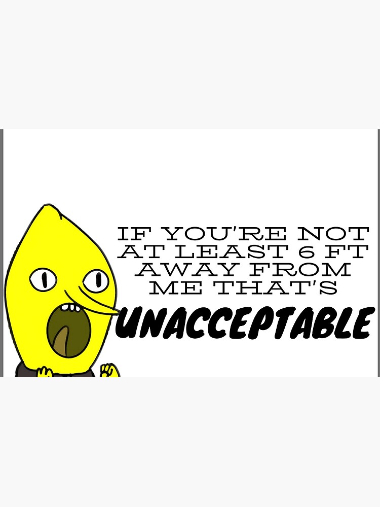 Lemongrab Stay 6 ft away by RachelMarie25
