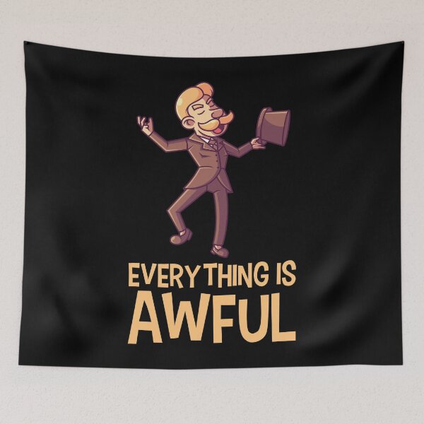 Item preview, Everthing Is Awful designed and sold by tonstan.