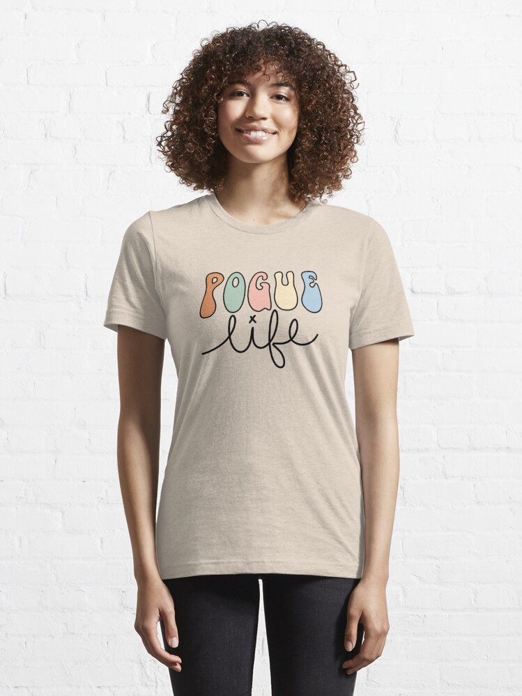 Pogue Life Script T Shirt For Sale By Prisciladuck Redbubble