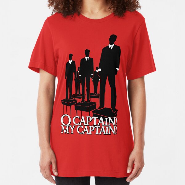 O Captain! My Captain! Slim Fit T-Shirt