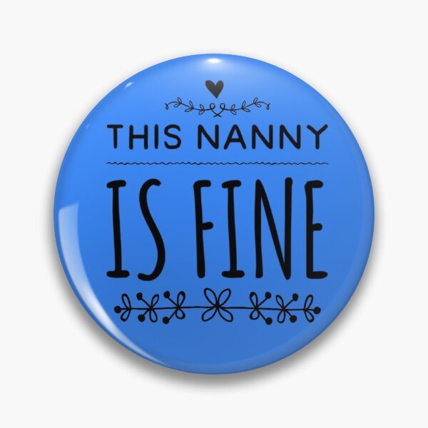 Item preview, This Nanny Is Fine - Best Funny Gift | For BabySitter designed and sold by sviatos.