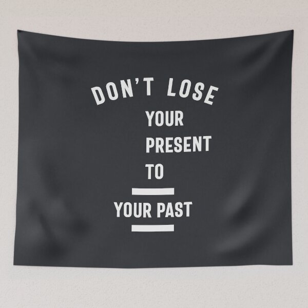 Item preview, Don't Lose Your Present To Your Past Motivational Gift designed and sold by cidolopez.