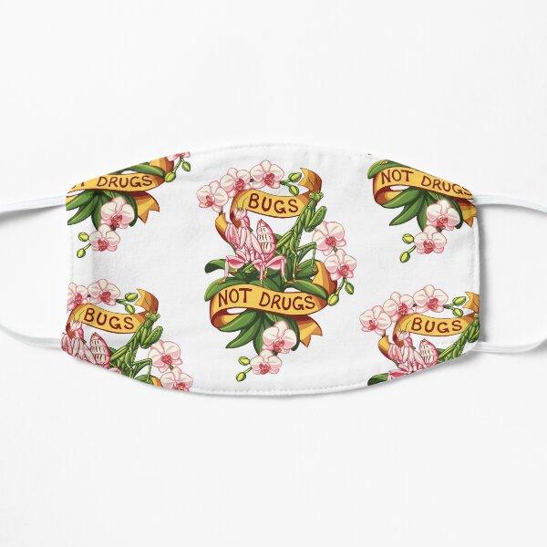 Bugs Not Drugs - Mantis Style Flat Mask
