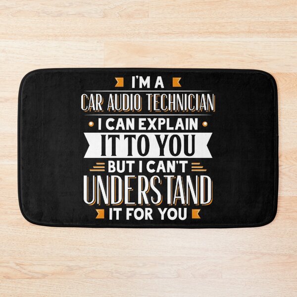 Item preview, Car Audio Technician Gift Idea Can't Understand For You Gift Tee designed and sold by Orange Pieces.